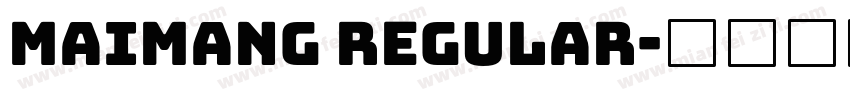 maimang regular字体转换